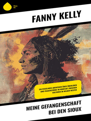 cover image of Meine Gefangenschaft bei den Sioux